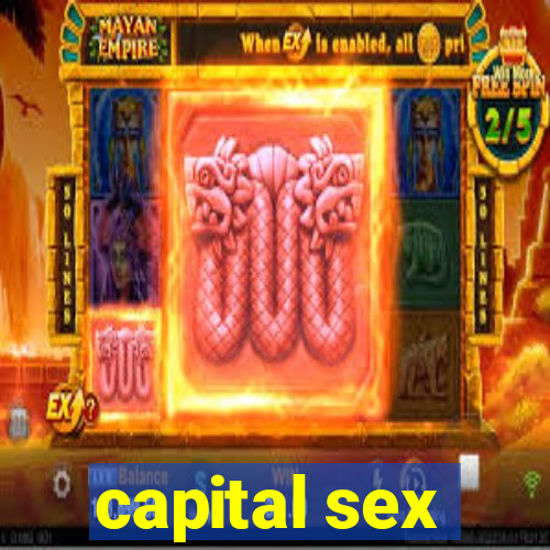 capital sex